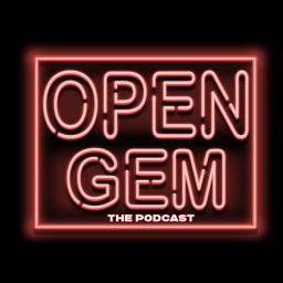 Podcast thumbnail for Open Gem: The Podcast