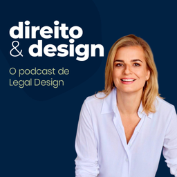 Podcast thumbnail for Direito e Design. O Podcast de Legal Design.
