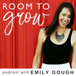 Podcast thumbnail for Room to Grow Podcast with Emily Gough