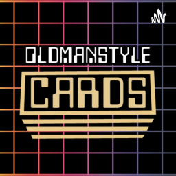 Podcast thumbnail for OldManStyleCards
