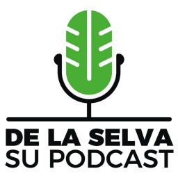 Podcast thumbnail for De La Selva Su Podcast