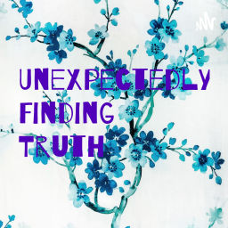 Podcast thumbnail for Unexpectedly Finding Truth