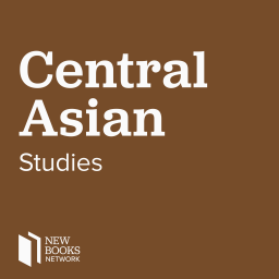 Podcast thumbnail for New Books in Central Asian Studies