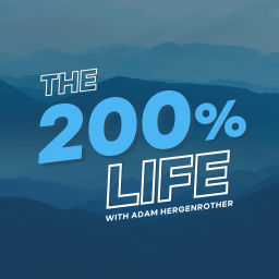 Podcast thumbnail for The 200% Life