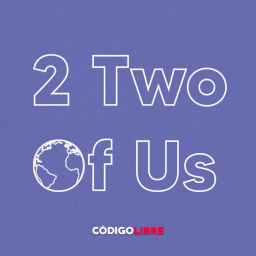 Podcast thumbnail for Two Of Us