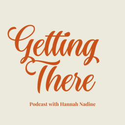 Podcast thumbnail for Getting There
