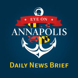 Podcast thumbnail for Eye On Annapolis Daily News Brief