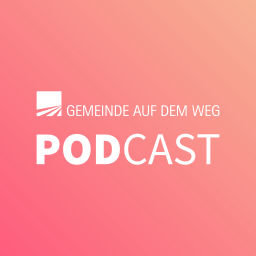 Podcast thumbnail for Gemeinde auf dem Weg