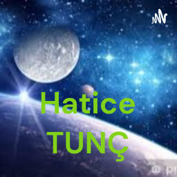 Podcast thumbnail for Hatice TUNÇ