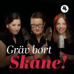 Podcast thumbnail for Gräv bort Skåne!