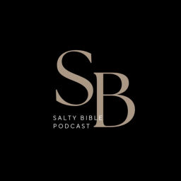 Podcast thumbnail for Salty Bible Hour