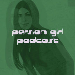 Podcast thumbnail for Persian Girl Podcast