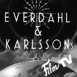 Podcast thumbnail for Everdahl & Karlssons Film TV