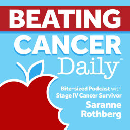 Podcast thumbnail for Beating Cancer Daily with Saranne Rothberg ~ Stage IV Cancer Survivor