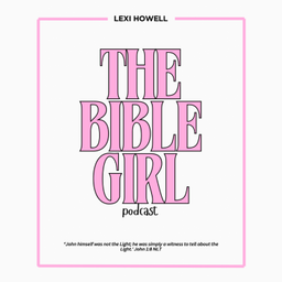 Podcast thumbnail for The Bible Girl