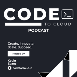 Podcast thumbnail for Code To Cloud