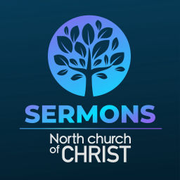 Podcast thumbnail for Sermons from North Church of Christ