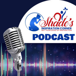 Podcast thumbnail for Shade’s Inspiration Corner