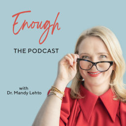 Podcast thumbnail for Enough, the Podcast