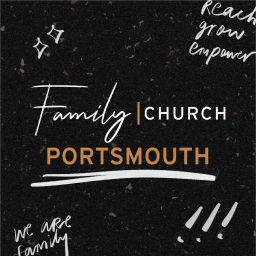 Podcast thumbnail for Family Church Portsmouth