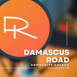 Podcast thumbnail for Damascus Road Community Church