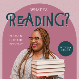 Podcast thumbnail for What Ya Reading?