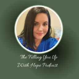 Podcast thumbnail for Filling you up with hope