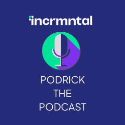 Podcast thumbnail for INCRMNTAL: Podrick the Podcast