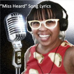 Podcast thumbnail for Miss Heard Song Lyrics