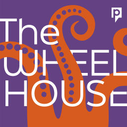 Podcast thumbnail for The Wheelhouse