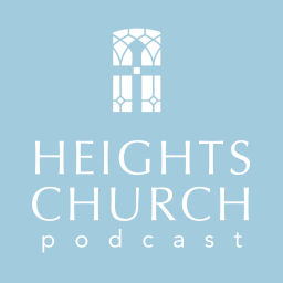 Podcast thumbnail for Heights Church Podcast