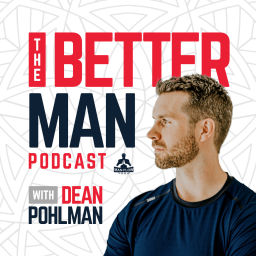 Podcast thumbnail for The Better Man Podcast