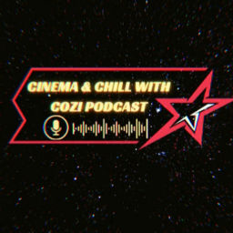 Podcast thumbnail for cinema&chill with cozi.