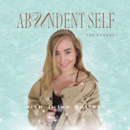 Podcast thumbnail for Abundant Self