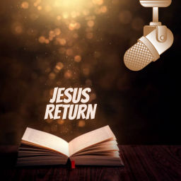 Podcast thumbnail for Jesus Return