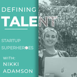 Podcast thumbnail for Defining Talent: Startup Superheroes with Hustle Hunters