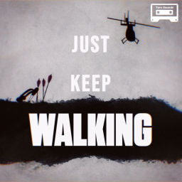 Podcast thumbnail for Just Keep Walking: The Walking Dead