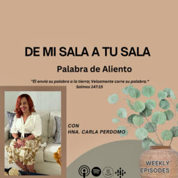 Podcast thumbnail for De Mi Sala a tu Sala Palabra de Aliento