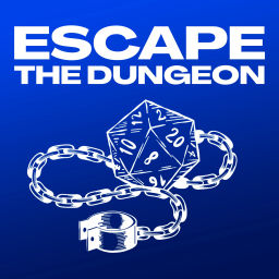Podcast thumbnail for Escape the Dungeon