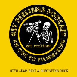 Podcast thumbnail for Get Reelisms | An Ode to Filmmaking