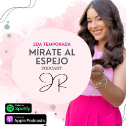 Podcast thumbnail for Mírate al Espejo