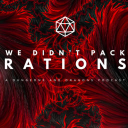 Podcast thumbnail for We Didn’t Pack Rations