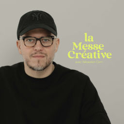 Podcast thumbnail for La Messe Créative avec Sébastien Corn