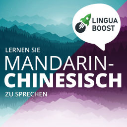 Podcast thumbnail for Chinesisch lernen mit LinguaBoost