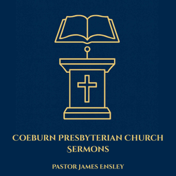 Podcast thumbnail for Coeburn Presbyterian Church Sermons - Pastor James Ensley