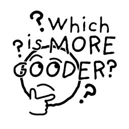 Podcast thumbnail for Which Is More Gooder?