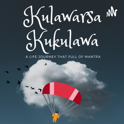 Podcast thumbnail for Kulawarsa Kukulawa