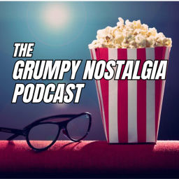 Podcast thumbnail for Grumpy Nostalgia: Second Look Cinema