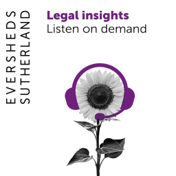 Podcast thumbnail for Eversheds Sutherland - Legal Insights