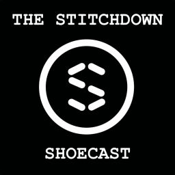 Podcast thumbnail for The Stitchdown Shoecast